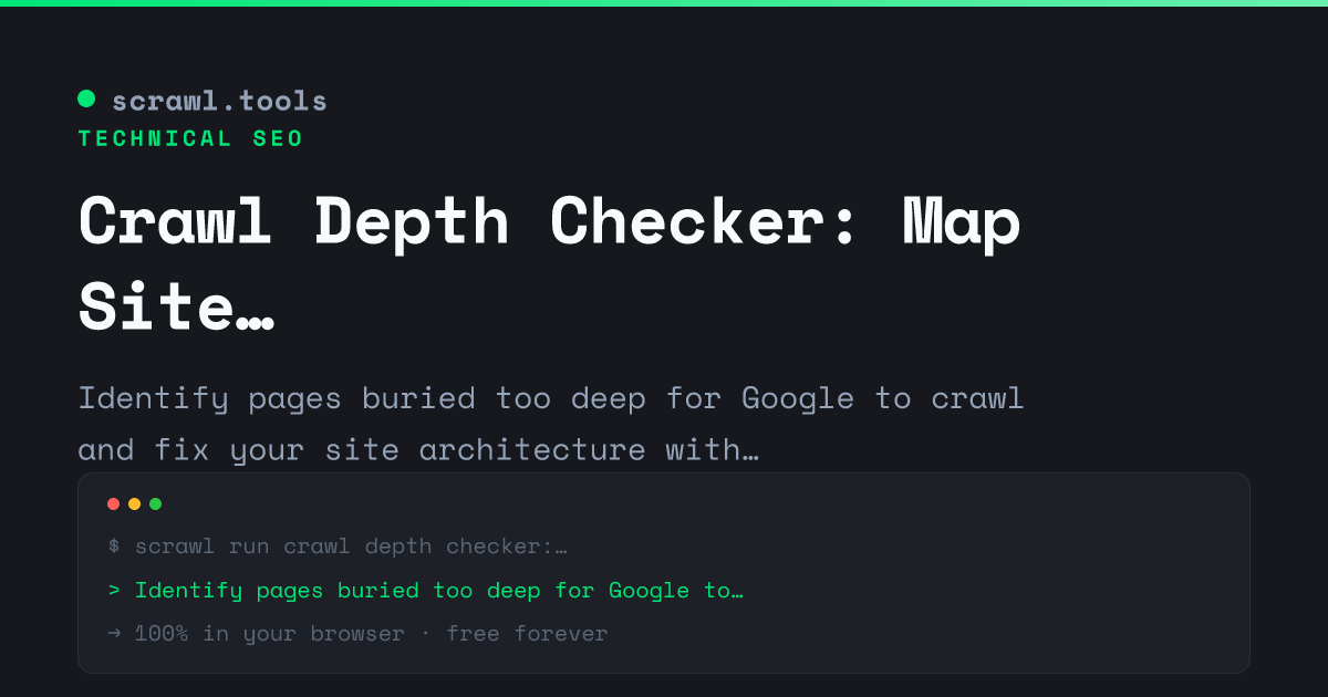 Crawl Depth Checker: Map Site Architecture & Fix Indexing | Scrawl